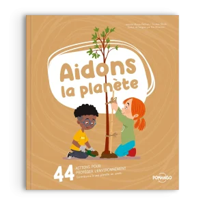 AIDONS-LA-PLANETE_C1_mockup_Web_HD.pngv1664807346 AIDONS LA PLANÈTE - POUR BIEN GRANDIR